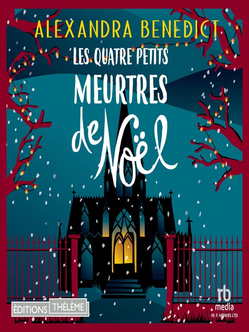 Title details for Les quatre petits meurtres de Noël by Alexandra Benedict - Available